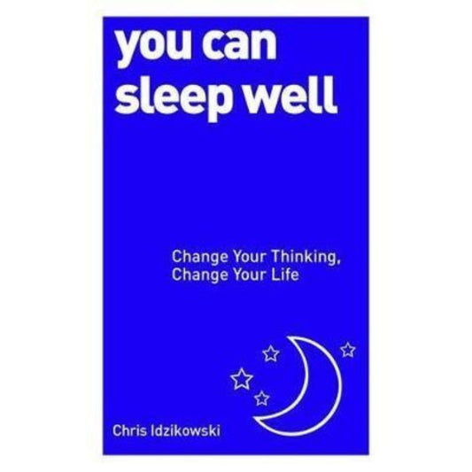 You Can Sleep Well Author : Chris Idzikowski