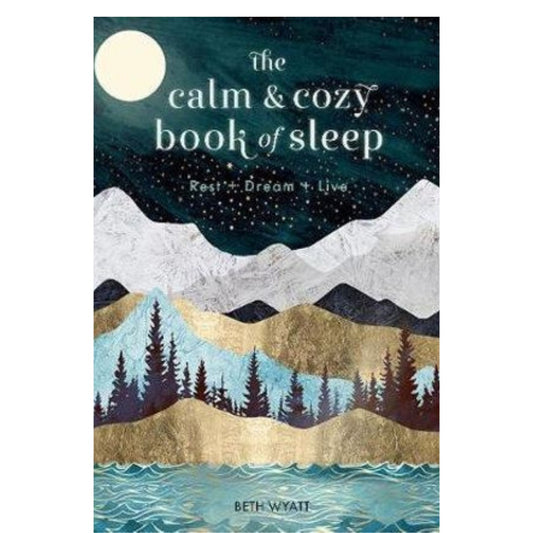Calm and Cozy Book of Sleep